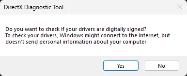 หน้าต่าง DirectX Diagnostic Tool ถามว่าจะตรวจลายเซ็นดิจิทัลของไดรเวอร์หรือไม่